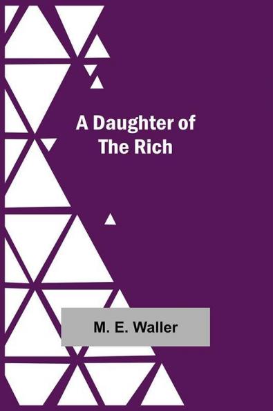 A Daughter Of The Rich
