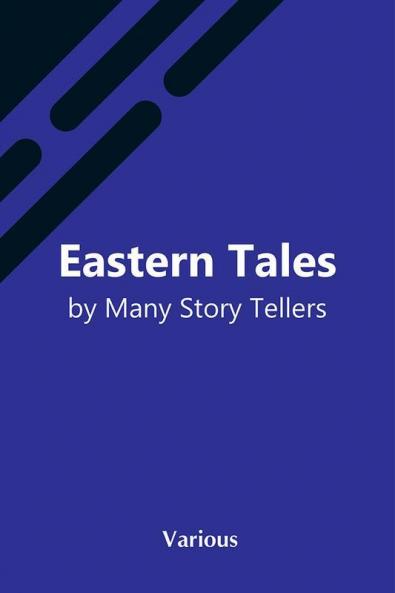 Eastern Tales By Many Story Tellers