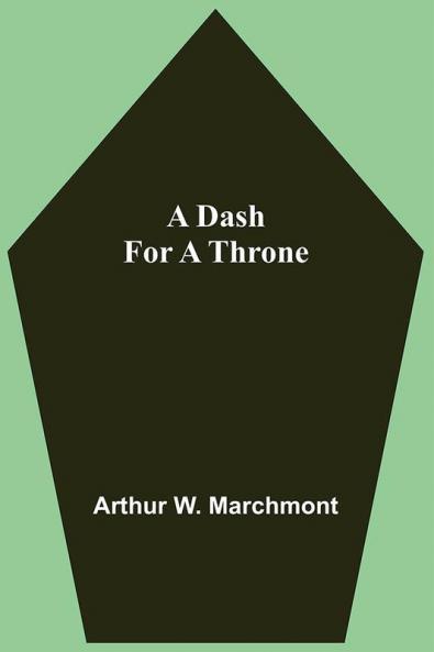 A Dash For A Throne