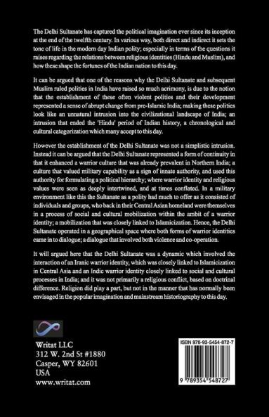 Dialogue & Dagger : Notion of Authority and Legitimacy in the Early Delhi Sultanate (1192 C.E - 1316 C.E.)