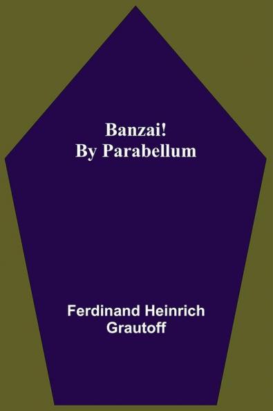 Banzai! By Parabellum