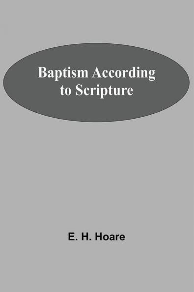 Baptism According To Scripture