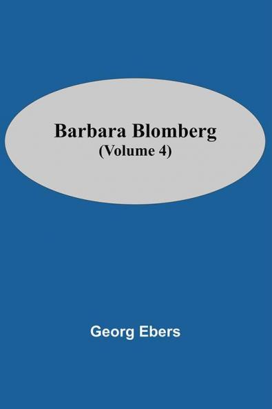 Barbara Blomberg (Volume 4)