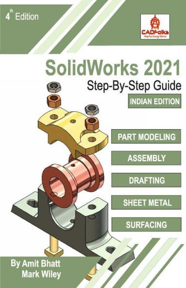 Solidworks 2021 Step-By-Step Guide