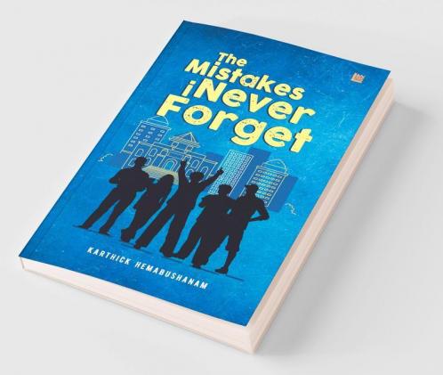 The Mistakes I Never Forget
