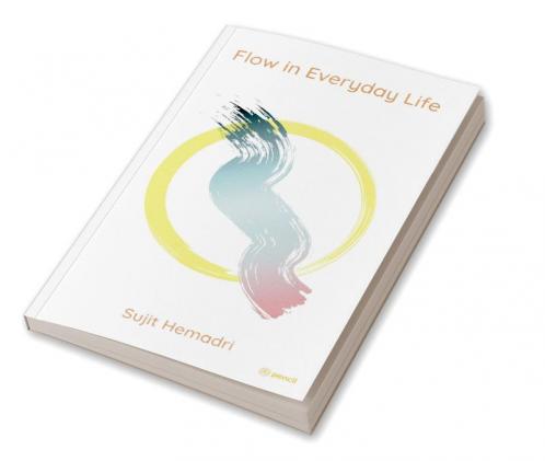 Flow in Everyday Life