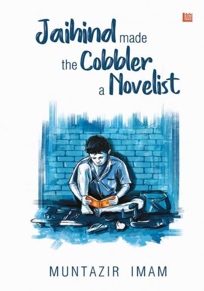 Jaihind made the Cobbler a Novelist