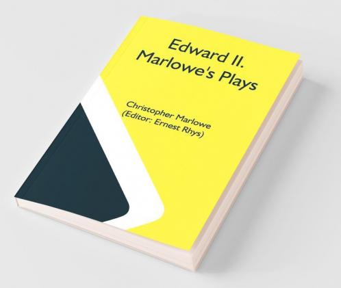 Edward Ii. Marlowe'S Plays