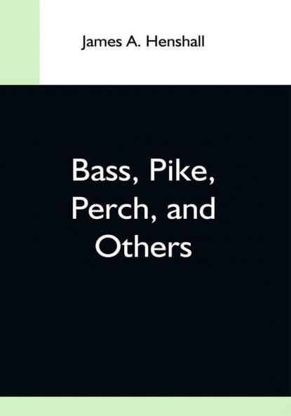 Bass Pike Perch And Others
