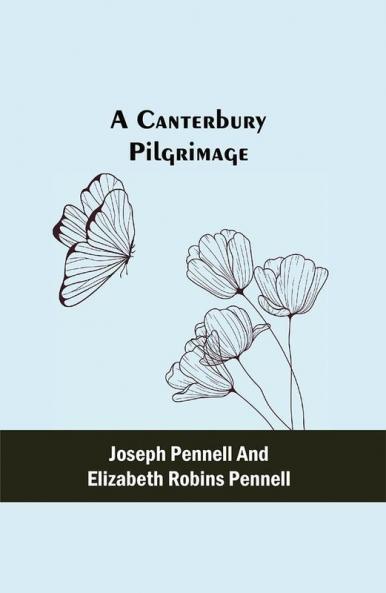 A Canterbury Pilgrimage