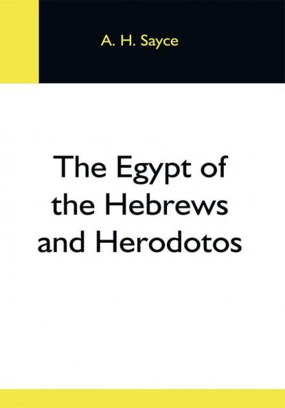 The Egypt Of The Hebrews And Herodotos