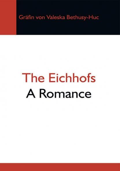 The Eichhofs; A Romance