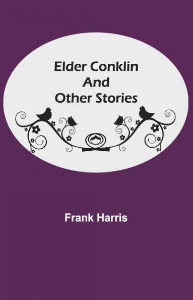 Elder Conklin And Other Stories
