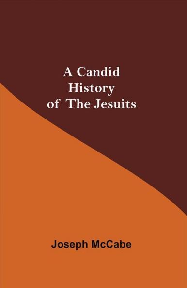 A Candid History of the Jesuits