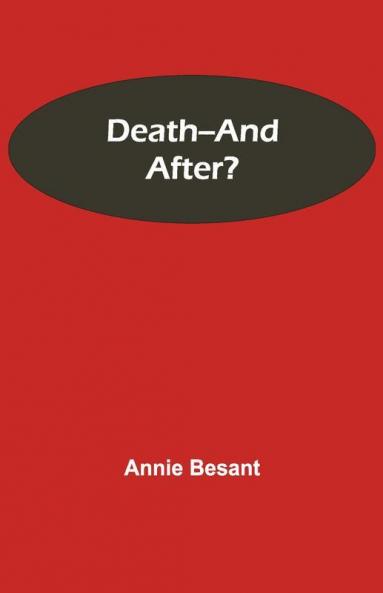 Death--And After?
