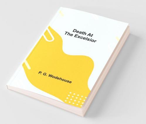 Death At The Excelsior