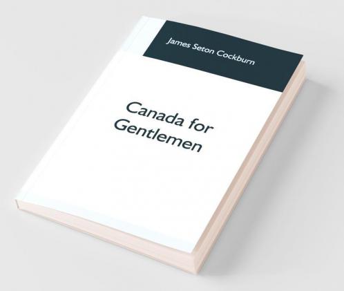 Canada For Gentlemen