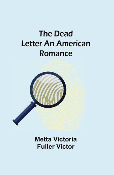 The Dead Letter An American Romance