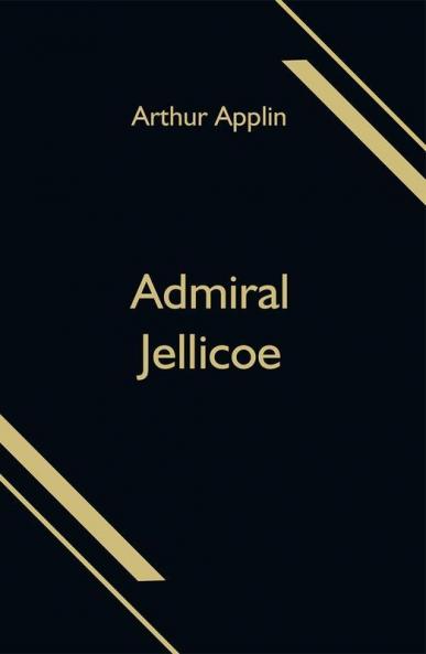 Admiral Jellicoe