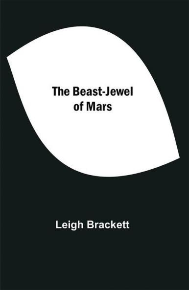 The Beast-Jewel of Mars