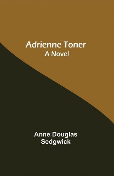 Adrienne Toner: A Novel