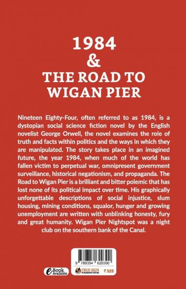 1984 & The Road to Wigan Pier