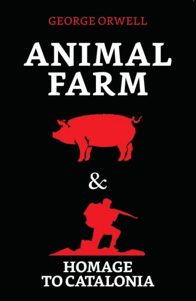 Animal Farm & Homage to Catalonia