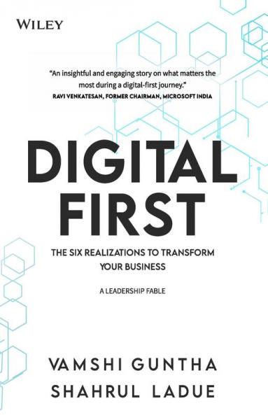 Digital First: The Six Realizations to Transform Your Business