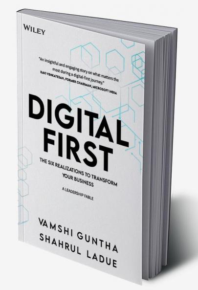 Digital First: The Six Realizations to Transform Your Business