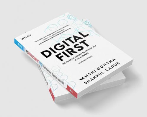 Digital First: The Six Realizations to Transform Your Business