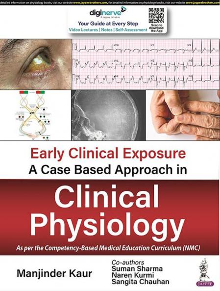 EARLY CLINICAL EXPOSURE: A CASE BASED APPROACH IN CLINICAL PHYSIOLOGY