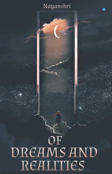 Of Dreams And Realities
