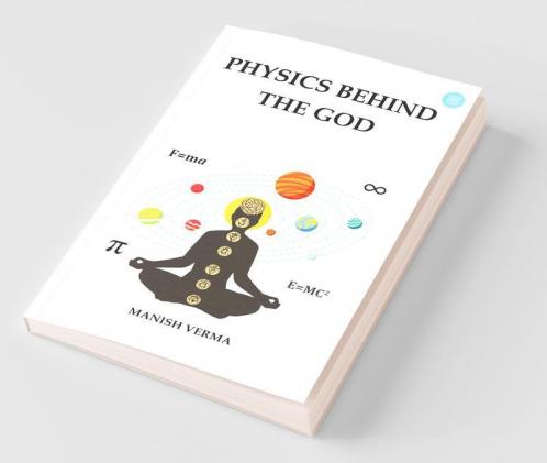 Physics Behind The God