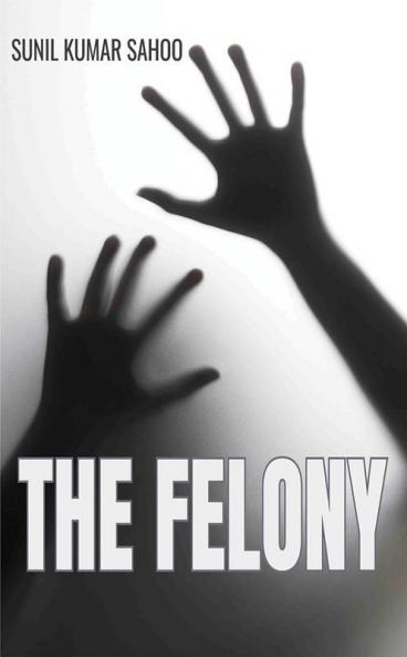 The Felony