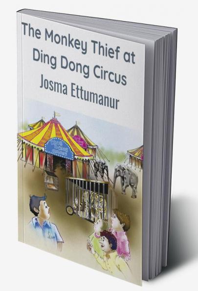 The Monkey Thief at Ding Dong Circus