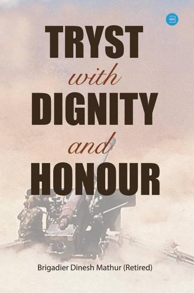 Tryst With Dignity & Honour