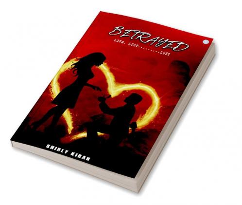 BETRAYED (LOVE LUST..........LOST)