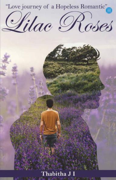 Lilac Roses (Love Journey Of A Hopeless Romantic)