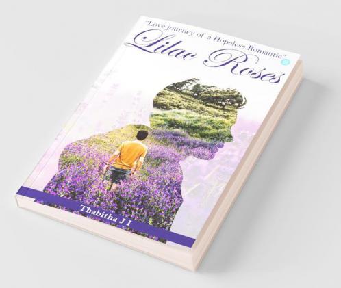 Lilac Roses (Love Journey Of A Hopeless Romantic)