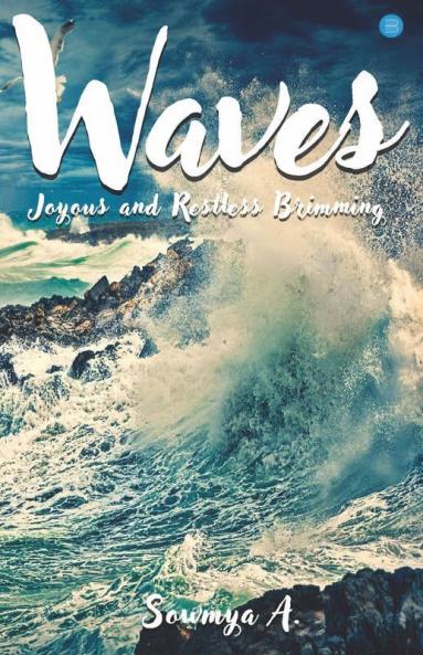 Waves Joyous And Restless Brimming