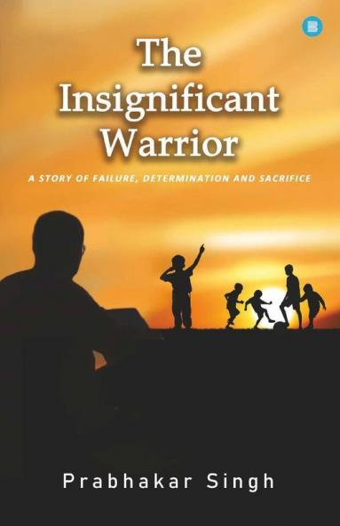 The Insignificant Warrior