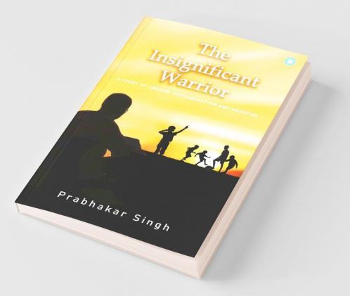 The Insignificant Warrior