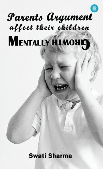 Parents Argument Affect their Children Mentally Growth