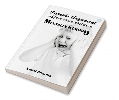 Parents Argument Affect their Children Mentally Growth
