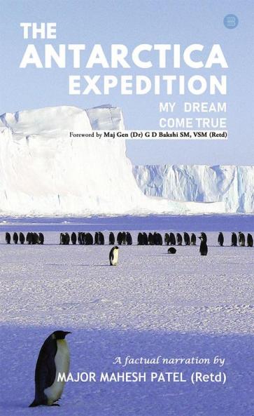 The Antarctica Expedition - My Dream Come True