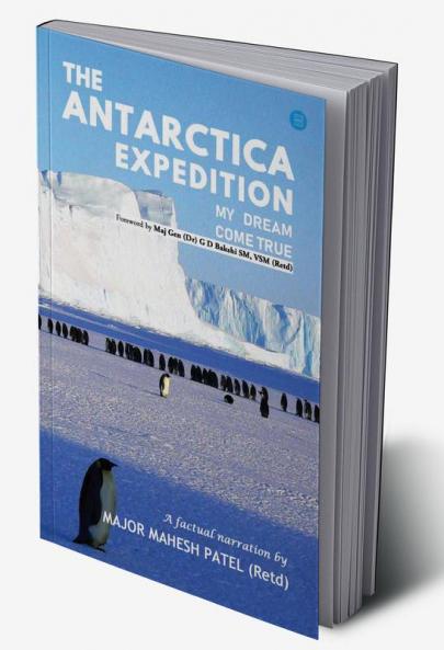The Antarctica Expedition - My Dream Come True