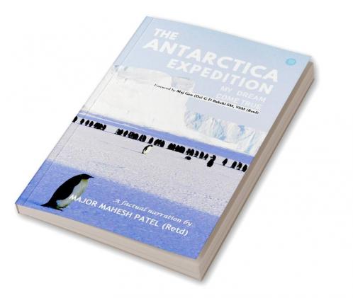 The Antarctica Expedition - My Dream Come True