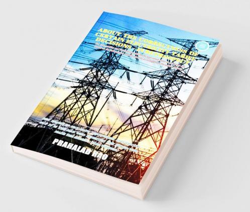 About The Correctness Of Certain Electricity Tariff Decisions - In Retrospect