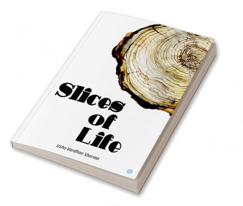 Slices of Life