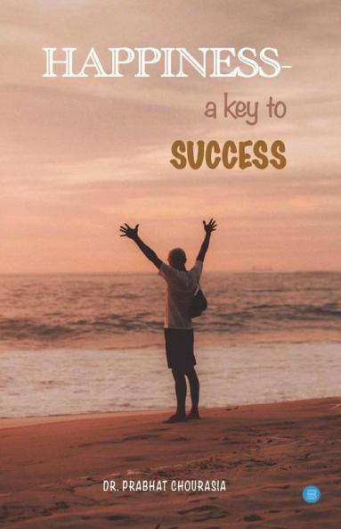 Happiness- A Key To Success